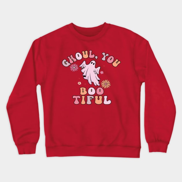 Ghoul, You Boo-tiful: Unleash Your Inner Ghost with Our Merch! Crewneck Sweatshirt by Linna-Rose